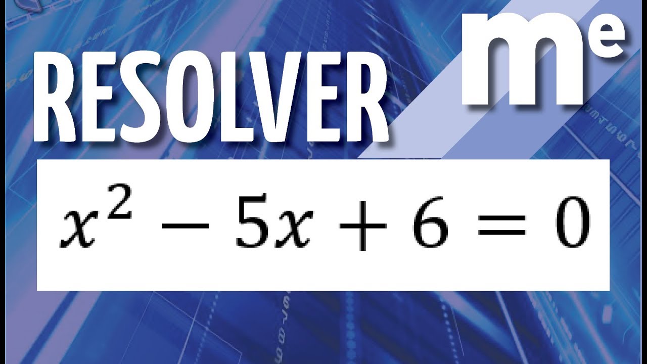 Factorización de la ecuación cuadrática x^2+5x+6=0